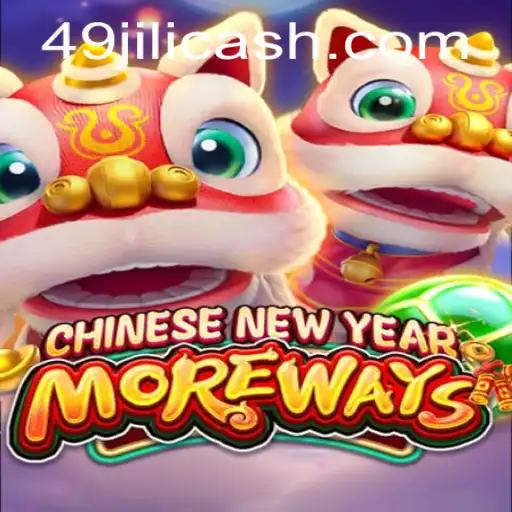 Exploring CHINESENEWYEARMOREWAYS: A Journey into the Intricacies of a Unique Game